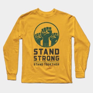 Stand Strong, Stand Together Long Sleeve T-Shirt